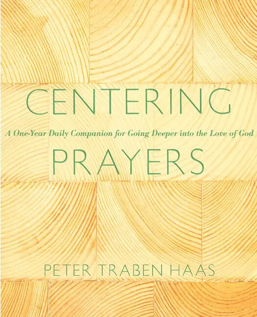 Peter Traben Haas - Centering Prayers, Häftad. Tillgänglighet: Lägg i varukorg