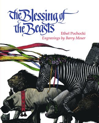 Ethel Pochocki - Blessing Of The Beasts, The, Häftad. Tillgänglighet: Lägg i varukorg