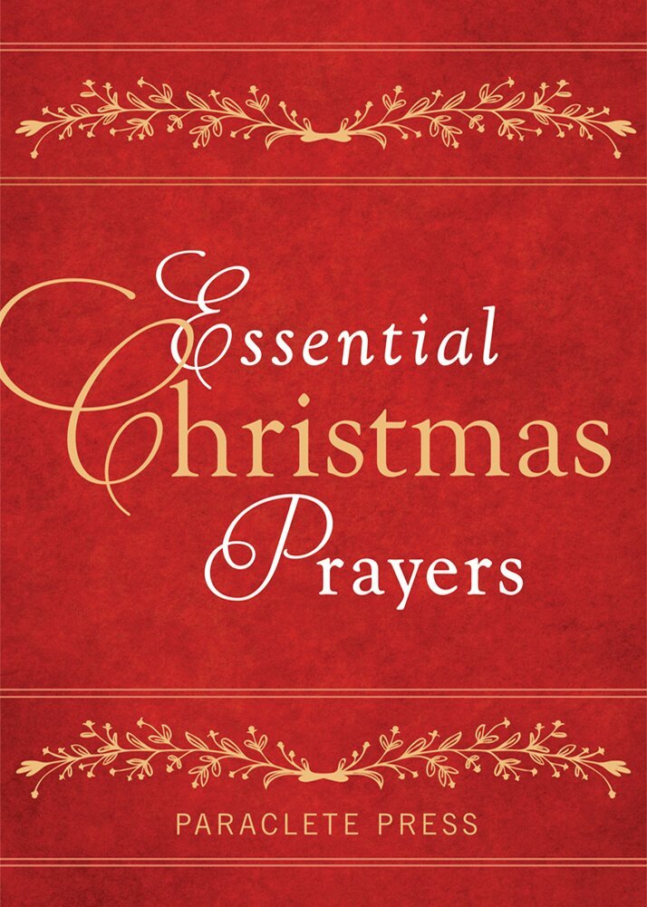 Paraclete Press - Essential Christmas Prayers, Häftad. Tillgänglighet: Lägg i varukorg