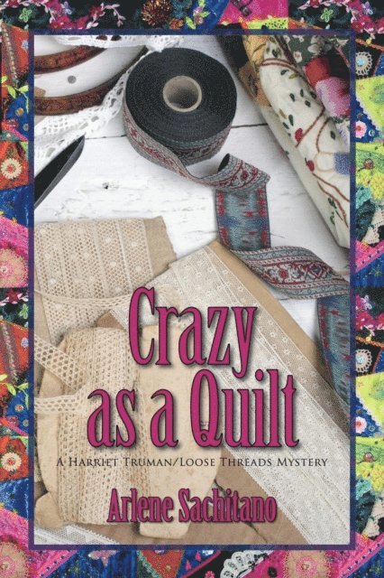 Arlene Sachitano - Crazy as a Quilt, E-bok. Tillgänglighet: Lägg i varukorg