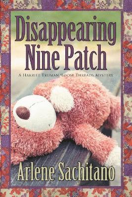 Arlene Sachitano - Disappearing Nine Patch, Häftad. Tillgänglighet: Lägg i varukorg