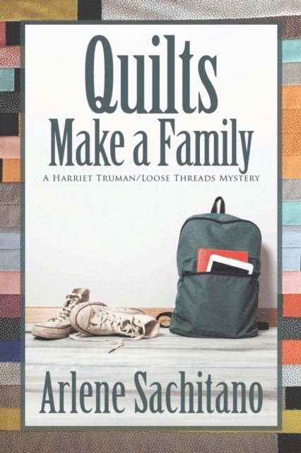 Arlene Sachitano - Quilts Make a Family, E-bok. Tillgänglighet: Lägg i varukorg