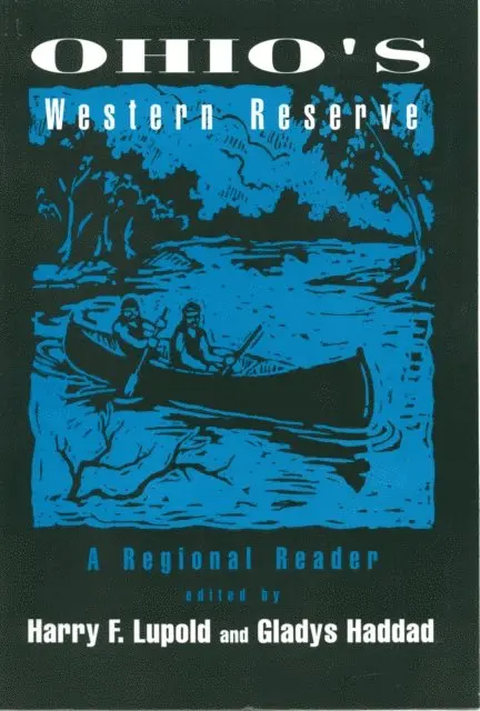 Harry F. Lupold, Gladys Haddad - Ohio's Western Reserve, E-bok. Tillgänglighet: Lägg i varukorg