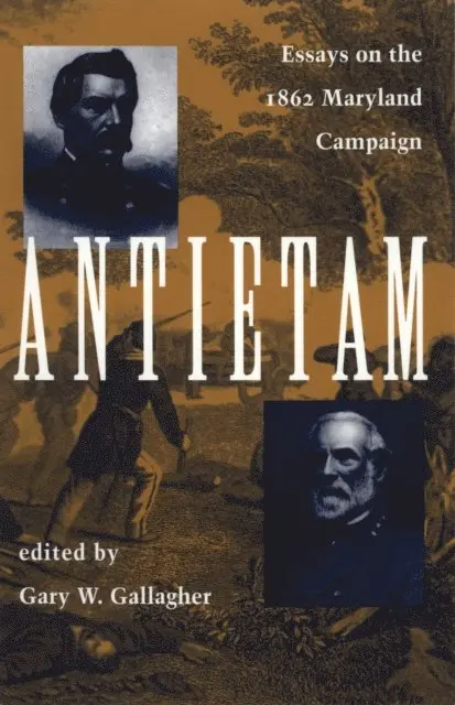 Gary W. Gallagher - Antietam, E-bok. Tillgänglighet: Lägg i varukorg