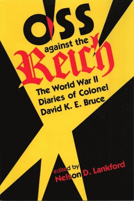 Nelson D. Lankford - OSS Against the Reich, E-bok