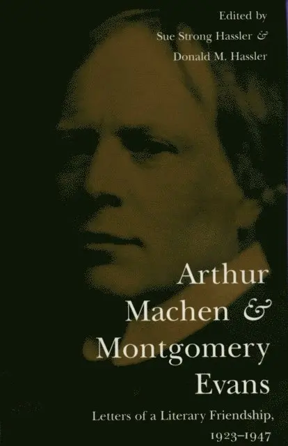 Donald Hassler, Sue Strong Hassler - Arthur Machen and Montgomery Evans, E-bok. Tillgänglighet: Lägg i varukorg