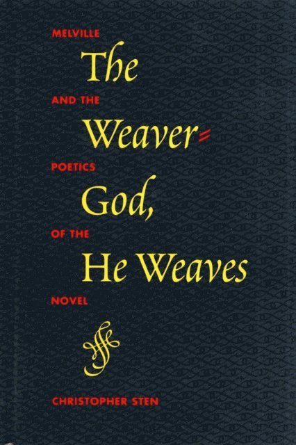 Christopher Sten - Weaver-God, He Weaves, E-bok