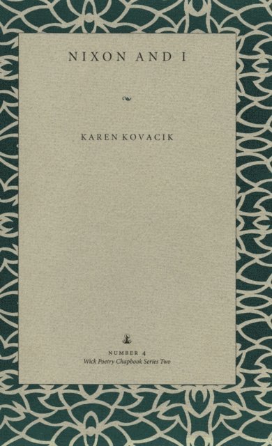 Karen Kovacik - Nixon and I, E-bok