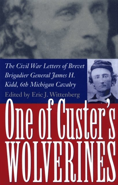 Eric J. Wittenberg - One Of Custer's Wolverines, E-bok