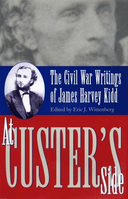 Eric J. Wittenberg - At Custer's Side, E-bok