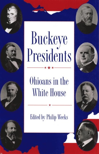 Philip Weeks - Buckeye Presidents, E-bok