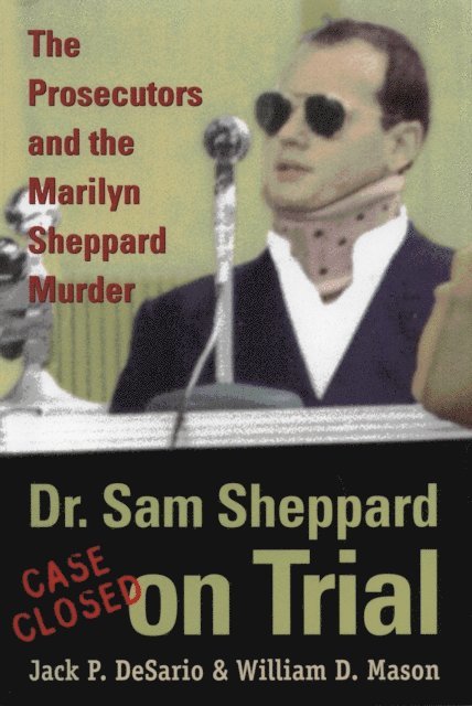 William D. Mason, Jack P. DeSario - Dr. Sam Sheppard on Trial, E-bok
