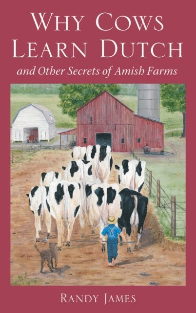 Randy James - Why Cows Learn Dutch, E-bok. Tillgänglighet: Lägg i varukorg