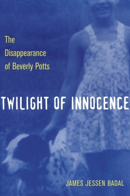 James Jessen Badal - Twilight of Innocence, E-bok