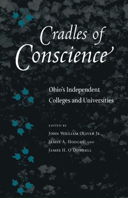 James H. O'Donnell, James A Hodges, John William Oliver Jr - Cradles of Conscience, E-bok