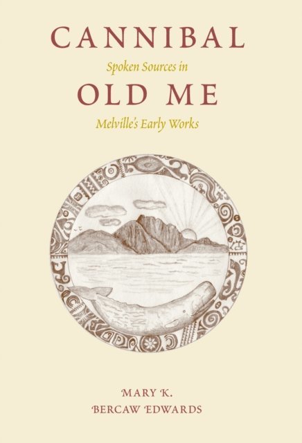 Mary K. Bercaw Edwards - Cannibal Old Me, E-bok