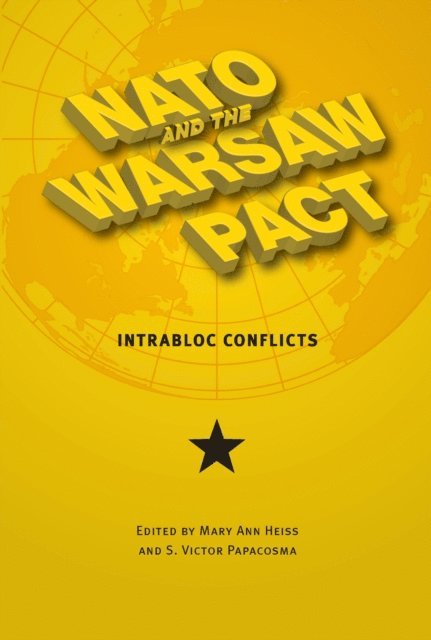 S. Victor Papacosma, Mary Ann Heiss - NATO and the Warsaw Pact, E-bok
