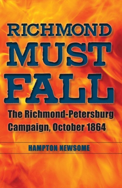 Hampton Newsome - Richmond Must Fall, E-bok