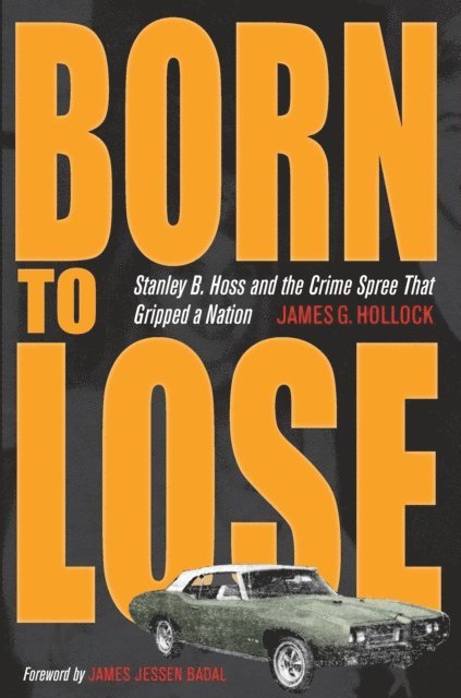James G. Hollock - Born to Lose, E-bok