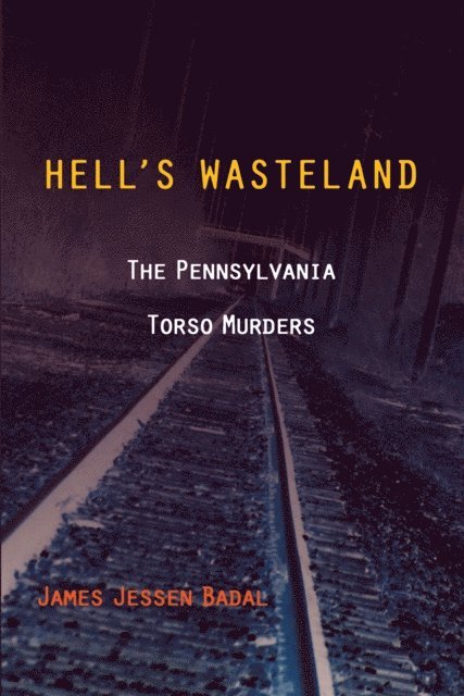 James Jessen Badal - Hell's Wasteland, E-bok