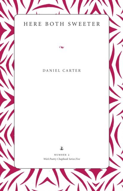 Daniel Carter - Here Both Sweeter, E-bok. Tillgänglighet: Lägg i varukorg