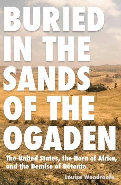 Louise P. Woodroofe - Buried in the Sands of the Ogaden, E-bok