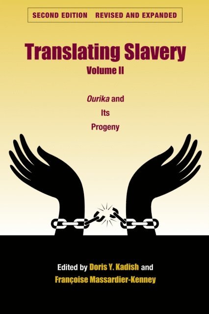 Francoise Massardier-Kenney, Doris Y. Kadish - Translating Slavery, Volume 2, E-bok