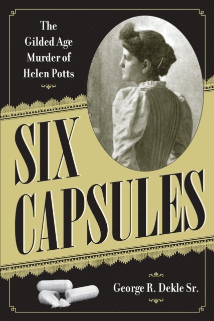 George R. Dekle Sr. - Six Capsules, E-bok