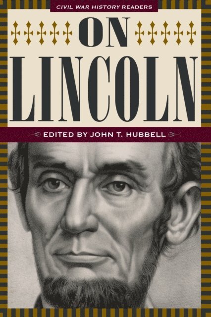 John T. Hubbell - On Lincoln, E-bok