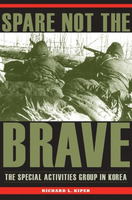 Richard L. Kiper - Spare Not the Brave, E-bok. Tillgänglighet: Lägg i varukorg