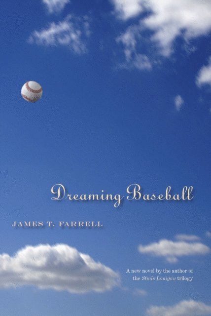 James T. Farrell - Dreaming Baseball, E-bok