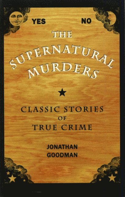 Jonathan Goodman - Supernatural Murders, E-bok