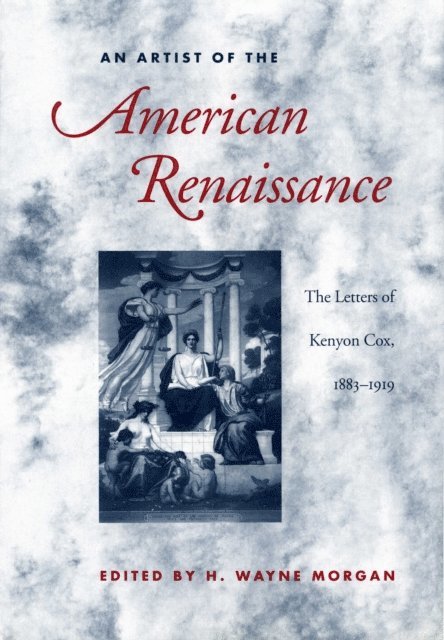 H. Wayne Morgan - Artist of the American Renaissance, E-bok
