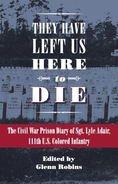 Glenn Robins - They Have Left Us Here to Die, E-bok