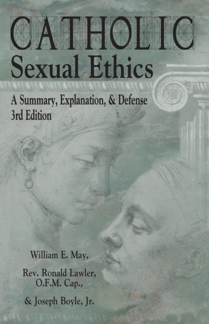 Joseph Boyle, Ronald Lawler, William May - Catholic Sexual Ethics, E-bok