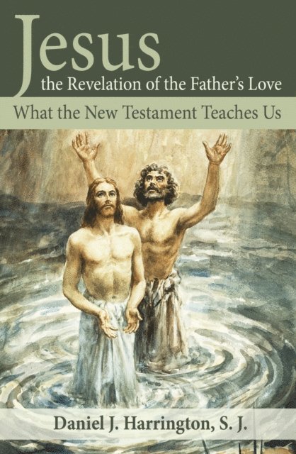 Daniel Harrington - Jesus, the Revelation of the Father's Love, E-bok