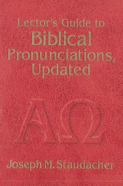Joseph M. Staudacher - Lector's Guide to Biblical Pronunciations, Updated, E-bok