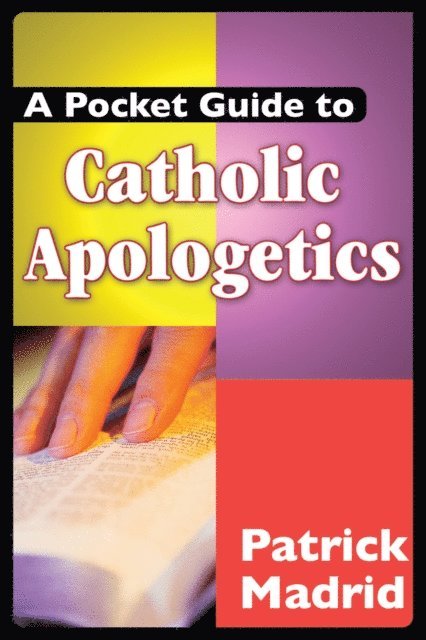 Patrick Madrid - Pocket Guide to Catholic Apologetics, E-bok
