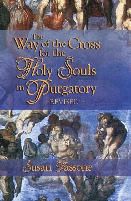 Susan Tassone - Way of the Cross for the Holy Souls in Purgatory, E-bok
