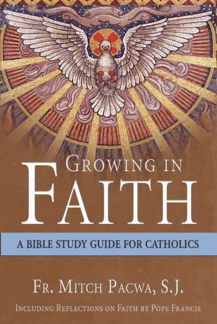 Mitch Pacwa - Growing in Faith, E-bok
