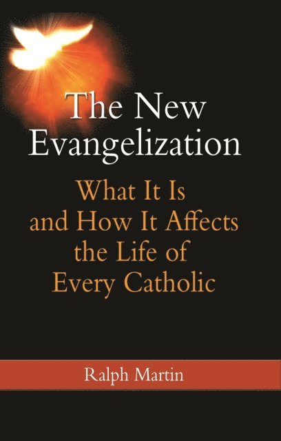 Ralph Martin - New Evangelization, E-bok