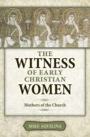 Witness of Early Christian Women
