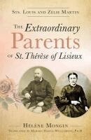 Helene Mongin - Extraordinary Parents of St Therese of Lisieux, Häftad