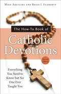 How-To Book of Catholic Devotions, Second Edition