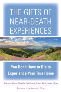 Gifts of Near-Death Experiences