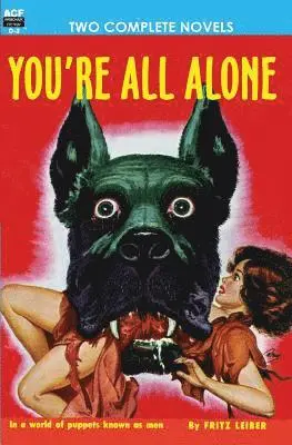 Bernard C. Gilford, Fritz Leiber - You're All Alone/The Liquid Man, Häftad. Tillgänglighet: Lägg i varukorg