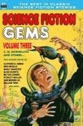 Science Fiction Gems, Vol. Three: C. M. Kornbluth and others