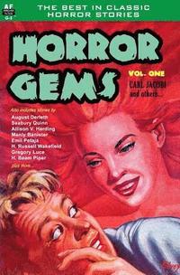 Horror Gems, Volume One, Carl Jacobi and Others