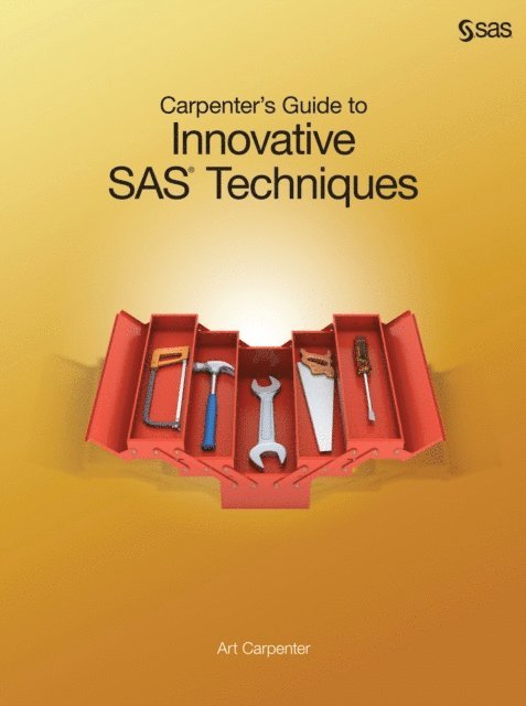 Art Carpenter - Carpenter's Guide to Innovative SAS Techniques, E-bok