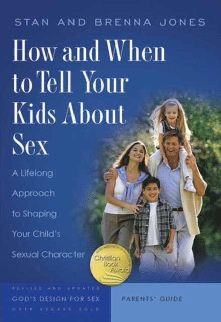 Brenna Jones, Stan Jones - How and When to Tell Your Kids about Sex, E-bok